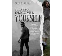 7 Ways To Discover Yourself: 7 Proven Steps to Self-Discovery, Emotional Healing, and Purposeful Living for the Spiritually Curious