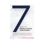 7 Ways to Impact Digital Discipleship