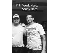 #7 Work Hard: Study Hard