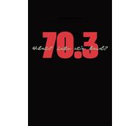 70.3 What? Like it's hard?: A Lined Notebook