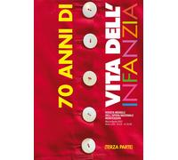 70 anni di «Vita dell'infanzia». Ediz. per la scuola. Vol. 3 - AA.VV.