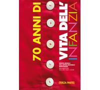 70 anni di «Vita dell'infanzia». Ediz. per la scuola. Vol. 3 - AA.VV.