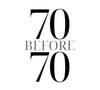 70 Before 70: A Bucket List Journal for Life Goals, New Experiences & Adventure: Set, Track & Complete 70 Meaningful Challenges Before Your 70th Birthday