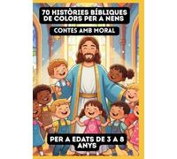 70 Històries Bíbliques de Colors per a Nens | Contes amb Moral | Per a Edats de 3 a 8 Anys