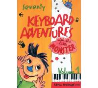 70 Keyboard Adventures with the Little Monster Piano Pieces for beginners Vol. 1 (EB 8785)
