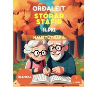 70 ORÐALEIT - ELDRI - WORD SEARCH IN ICELANDIC - STÓRAR STAFIR / LARGE PRINT FOR SENIORS - HAUST - MEÐ LAUSNIR: orðaleit, word wearch in icelandic, ... fall edition, memory games with solutions