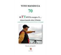 70 SeTTanta energia c'è... rinnoviamola oltre il limite. Sempre liberi, con le nostre passioni, il lavoro e le battaglie