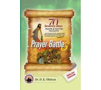 70 Seventy Days Prayer and Fasting Program 2025 Edition: Prayer Battle 6