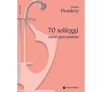 70 solfeggi ramo percussioni - Desidery Gianni
