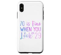 70 Va bene quando guardi 29 Divertente 70 ° compleanno 70 Anni Custodia per iPhone XS Max