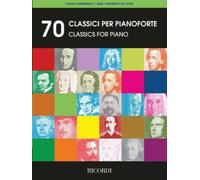 70 Works for Classical Piano: Early Intermediate Level (Tascabile)