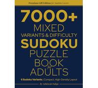 7000+ Mixed Variants & Difficulty Sudoku Puzzle Book for Adults: 6 Sudoku Variants | Compact, High-Density Layout