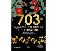 703 ragioni per dire sì