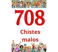 708 chistes malos