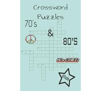 70's & 80's Crossword Puzzles: A Groovy & Totally Rad Crossword Experience for Adults and Seniors