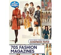 70s Fashion Magazines: Vibrant Fashion Patterns Ideal for Mixed Media Collage, Card Making, Gift Wrapping, and Paper Crafts