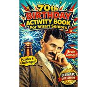 70th Birthday Activity Book For Smart Seniors: Large Print Nostalgic Baby Boomers Trivia & Puzzle , Mazes ,Word searches and more retro games