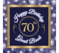 70th Birthday Guest Book: 70th Birthday Keepsake Book and Guest Sign-In Memory Book for Family and Friends to Record Wishes, Messages, Birthday Gifts, and Photos