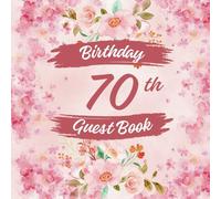70th Birthday Guest Book: Ideal for personal dedications, wishes, and photos. For 30 to 60 guests. Guest book and memory album for the 70th birthday. ... a milestone birthday. Vintage decoration.