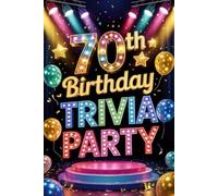 70th Birthday Trivia Party: 70th Birthday Gift, 350 Question Nostalgic Pop Culture Quiz
