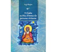 72 fiabe su Dio, il bene e le persone virtuose
