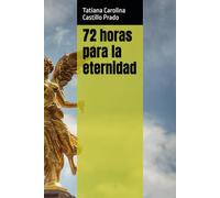 72 horas para la eternidad