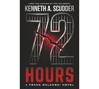 72 Hours: A Frank Galanski Novel
