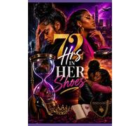 72 hours In Her Shoes