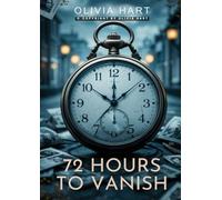 72 Hours to Vanish