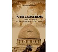 72 ore a Gerusalemme