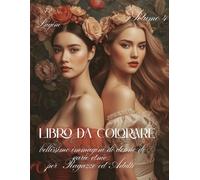 72 pagine vol.4 Libro da Colorare bellissime immagini di donne di varie etnie per ragazze ed adulti: 36 immagini grande formato