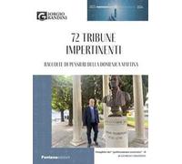 72 tribune impertinenti. Raccolte di pensieri della domenica mattina