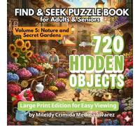 720 Hidden Objects - S ind Puzzle Book | Volume 5: Nature & Secret Gardens: Occupational Therapy & Cognitive Stimulation Tool | Large Print ... Landscapes for Dementia & Alzheimer’s