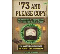 73 and Please Copy: 250 Relatable Cryptograms for the Ham Radio Shack: A Wholesome & Witty Activity Book for Amateur Radio Operators