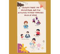 73 DIY educational and fun activities to keep toddlers busy at home: Sensory Play for brain development