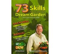 73 Skills to Create Your Dream Garden