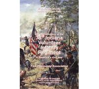 73rd Regimental As Official History, 73rd Indiana Volunteer Infantry (Tascabile)