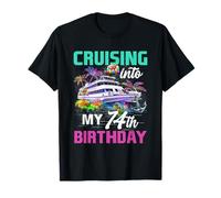 74 Anni Regalo Uomo Cruising Into My 74° Compleanno Crociera Maglietta