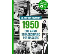 75 ANNI DI RICORDI: Regalo ideale per festeggiare il 75° Compleanno, con notizie e ricordi italiani per rivivere l’infanzia e la giovinezza. Perfetto per emozionare Uomini e Donne