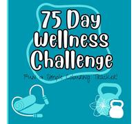 75 Day Adult Wellness Challenge Tracker: Task Completion Countdown and Colouring Book Tracker