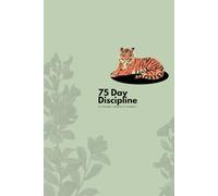 75 Day Discipline: The next step forward in mindset