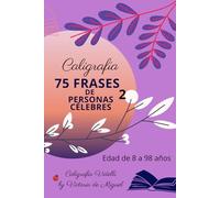 75 FRASES CELEBRES 2: Caligrafía