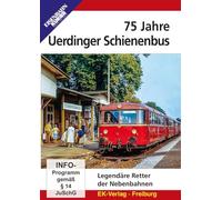 75 Jahre Uerdinger Schienenbus - Legendärer Retter der Nebenbahnen