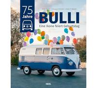 75 Jahre VW-Bulli: Eine Ikone feiert Geburtstag - Das VW-Bus-Jubiläumsbuch