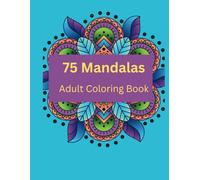 75 Mandalas Adult Coloring Book
