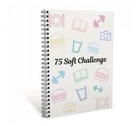 75 Soft Challenge Planner A5 Size - 75-Day Habit Tracker with Fitness, Meal & Goal Setting Pages for Personal Growth Journal