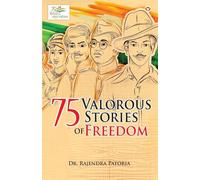 75 Valorous Stories of Freedom