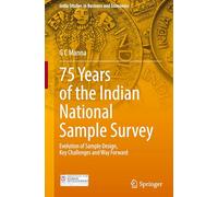 75 Years of the Indian National Sample Survey: Evolution of Sample Design, Key Challenges and Way Forward
