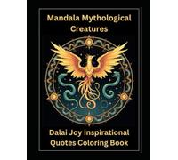 77 Mandala Mythological Creatures Dalai Joy Inspirational Quotes Coloring Book