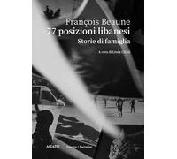 77 posizioni libanesi. Storie di famiglia